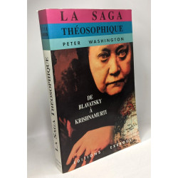 La saga théosophique de Blavatsky à Krishnamurti