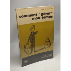 Comment gérer mon temps
