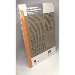 COMPRENDRE LES ADOLESCENTS: Lectures psychologiques et pratiques...