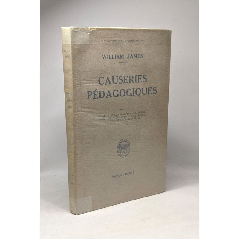 Causeries pedagogiques - bibliothèque scientifique - préface de...