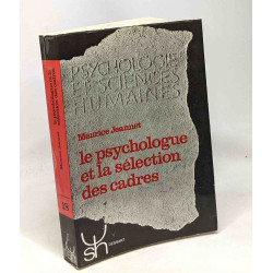Le psychologue et la sélection des cadres