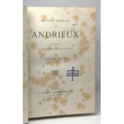 Oeuvres choisies de Andrieux précédées d'une notice sur l'auteur