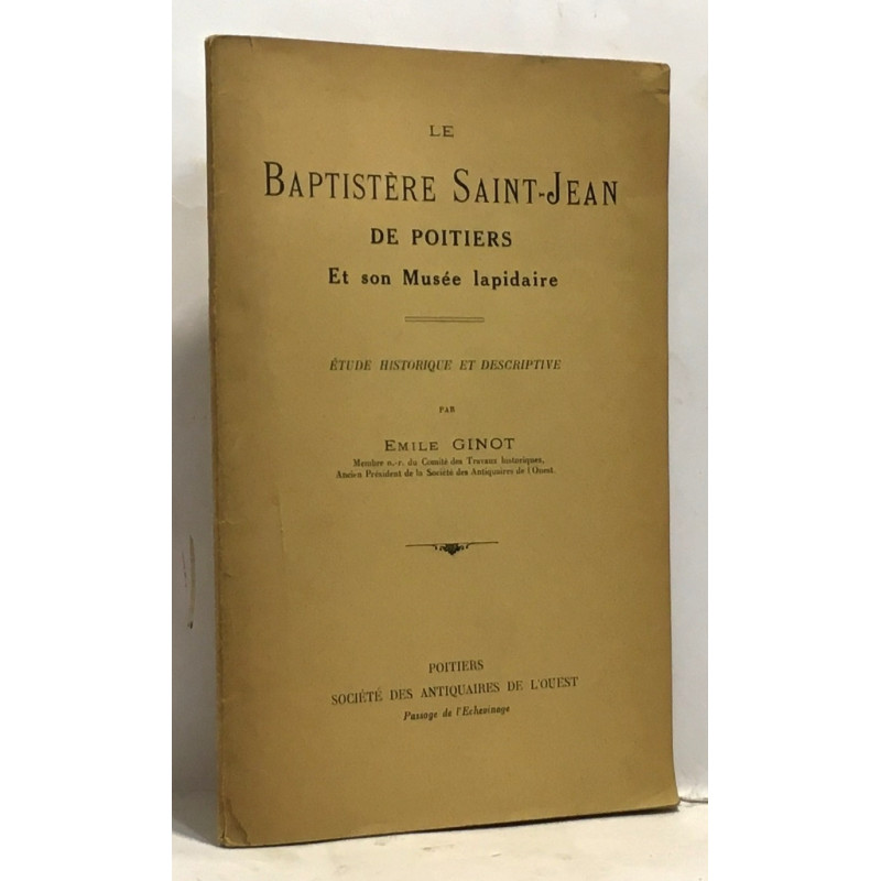 Le baptistère Saint-Jean de Poitiers et son musée lapidaire -...
