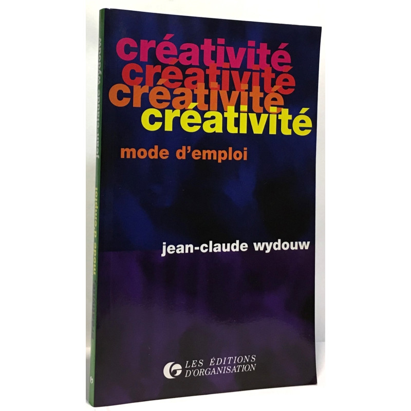 Créativité mode d'emploi
