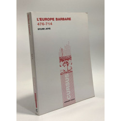 L'Europe barbare: 476-714
