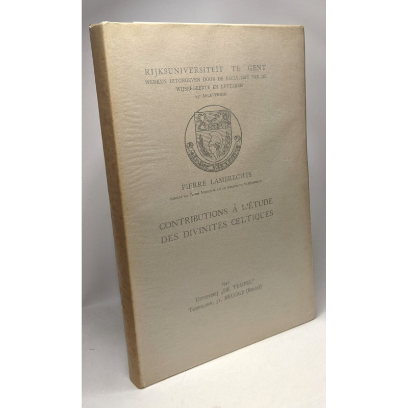 Contributions à l'étude des divinités celtiques - rijkuniversiteit...