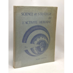 Science et stratégie de l'activité humaine