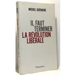 Il Faut Terminer la Revolution Liberale