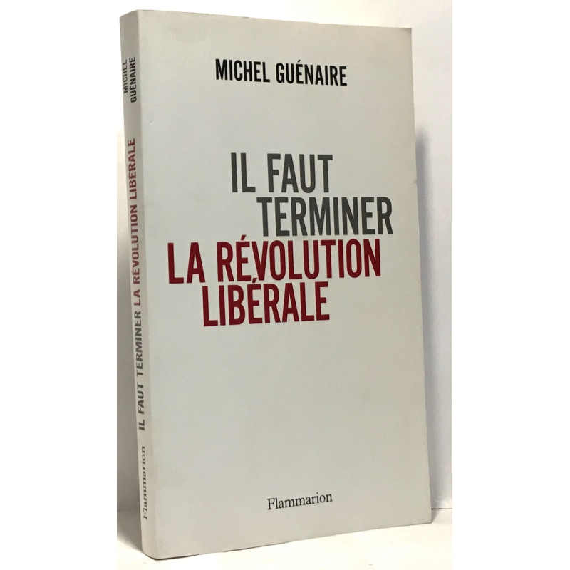 Il Faut Terminer la Revolution Liberale