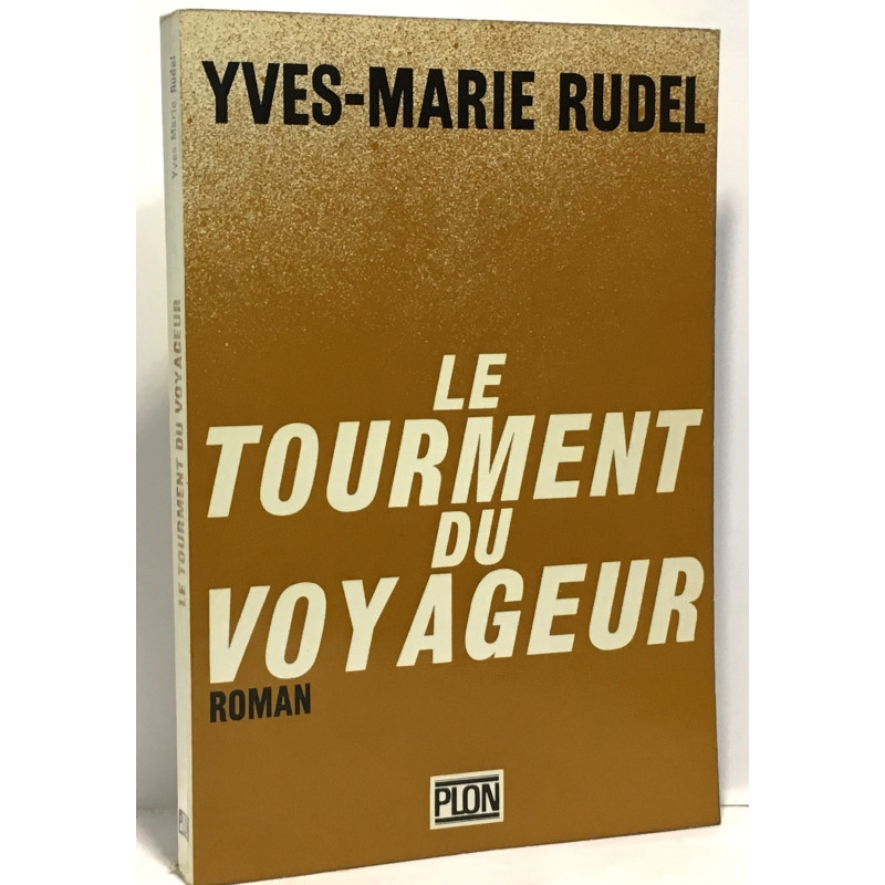 Le tourment du voyageur