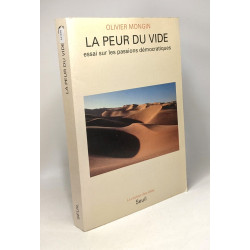 La peur du vide: Essai sur les passions démocratiques