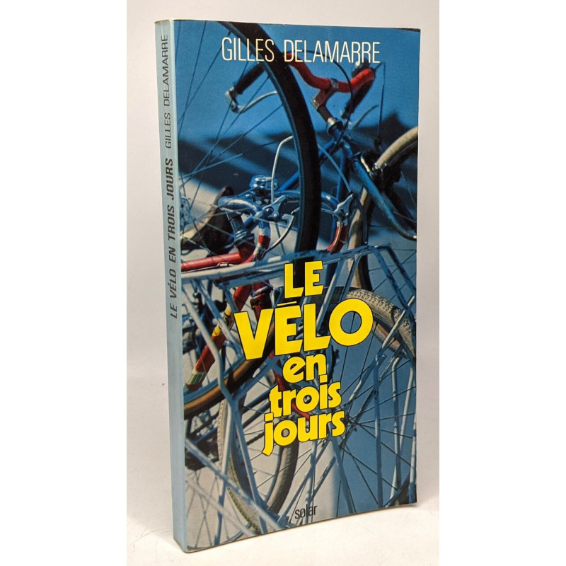 Le vélo en trois jours