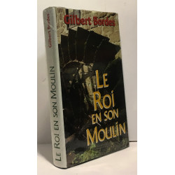 Le rois en son moulin