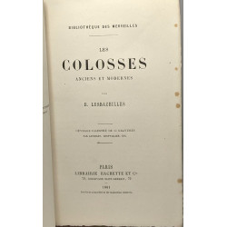 Les colosses anciens et modernes - bibliothèque des merveilles