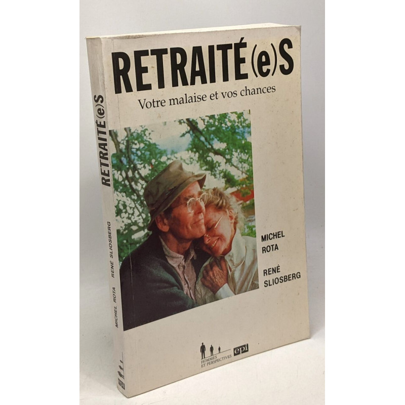 Retraité(e)s : Votre malaise et vos chances