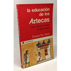 LA Educacion De Los Aztecas