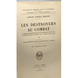 Les destroyers au combat - TOME 1. - à bord des destroyers des...