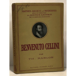 Cellini benvenuto - maîtres anciens et modernes