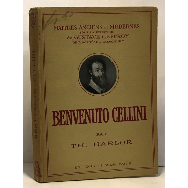 Cellini benvenuto - maîtres anciens et modernes