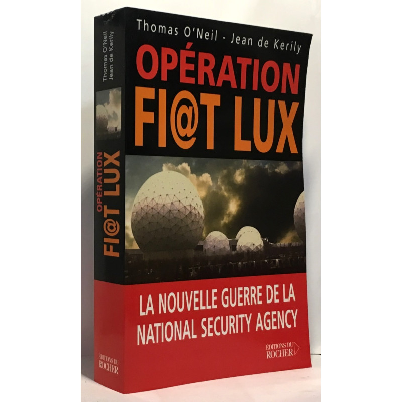 Opération Fiat Lux : La Nouvelle Guerre de la National Security Agency