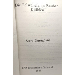 Die Felsreliefs im Rauhen Kilikien - BAR international Series 511