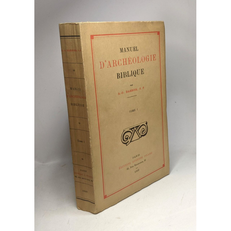 Manuel d'archéologie biblique - TOME I