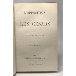 L'opposition sous les Césars - 2e éd
