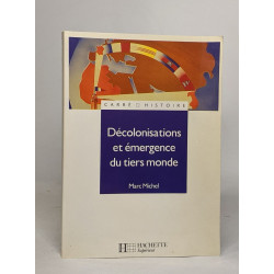 La décolonisation et l'émergence du Tiers-Monde