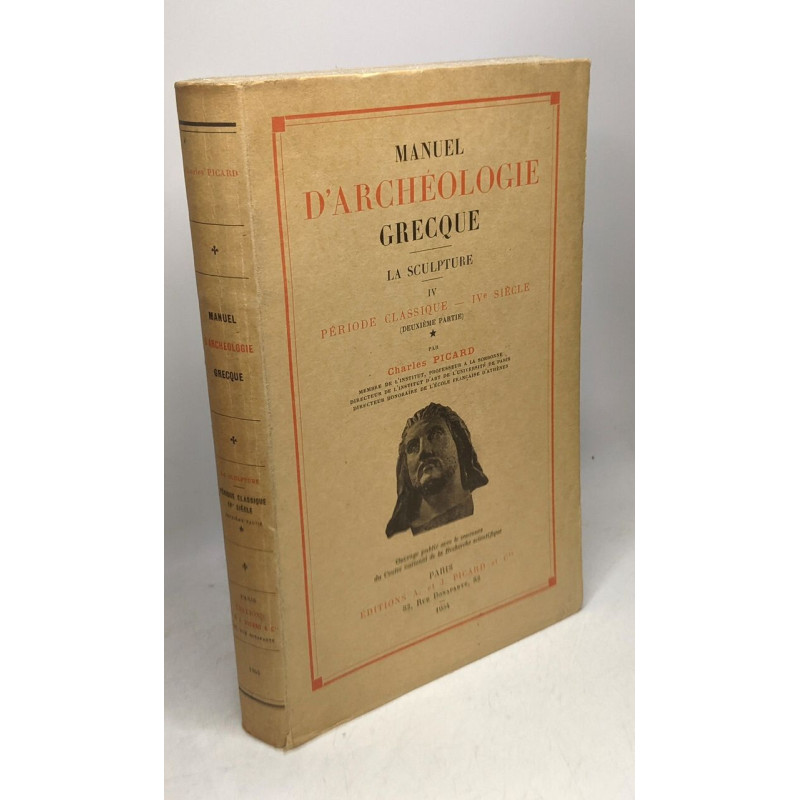 Manuel d'archéologie Grecque tome 4 la sculpture période classique...