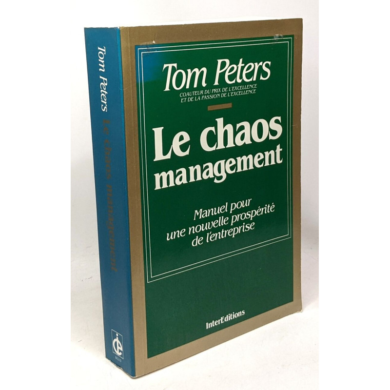 Le chaos management - manuel pour une nouvelle prospérité de...