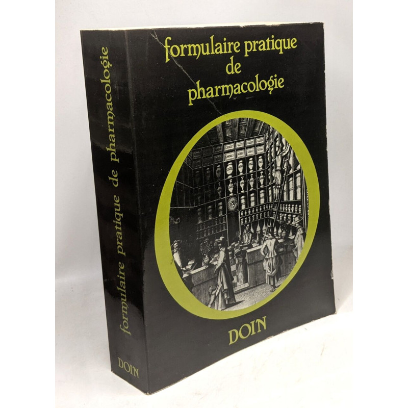 Formulaire pratique de pharmacologie - réimpression partielle du...