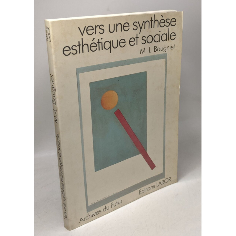 Vers Une Synthese Esthetique Et Sociale