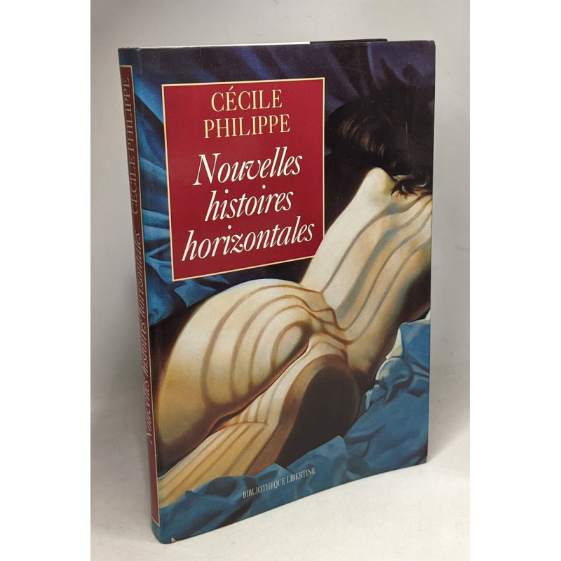 Nouvelles histoires horizontales - Bibliothèque libertine