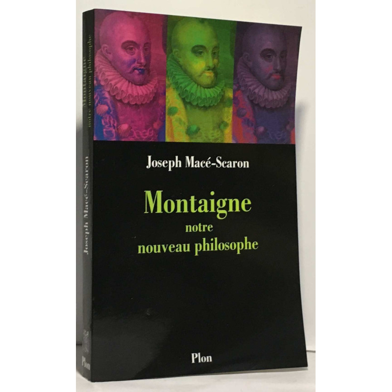 Montaigne notre nouveau philosophe
