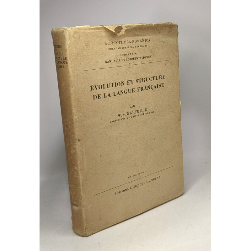 Évolution et structure de la langue française - 6e édition /...