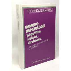 Immunohépatologie: Hépatites ictères cirrhoses