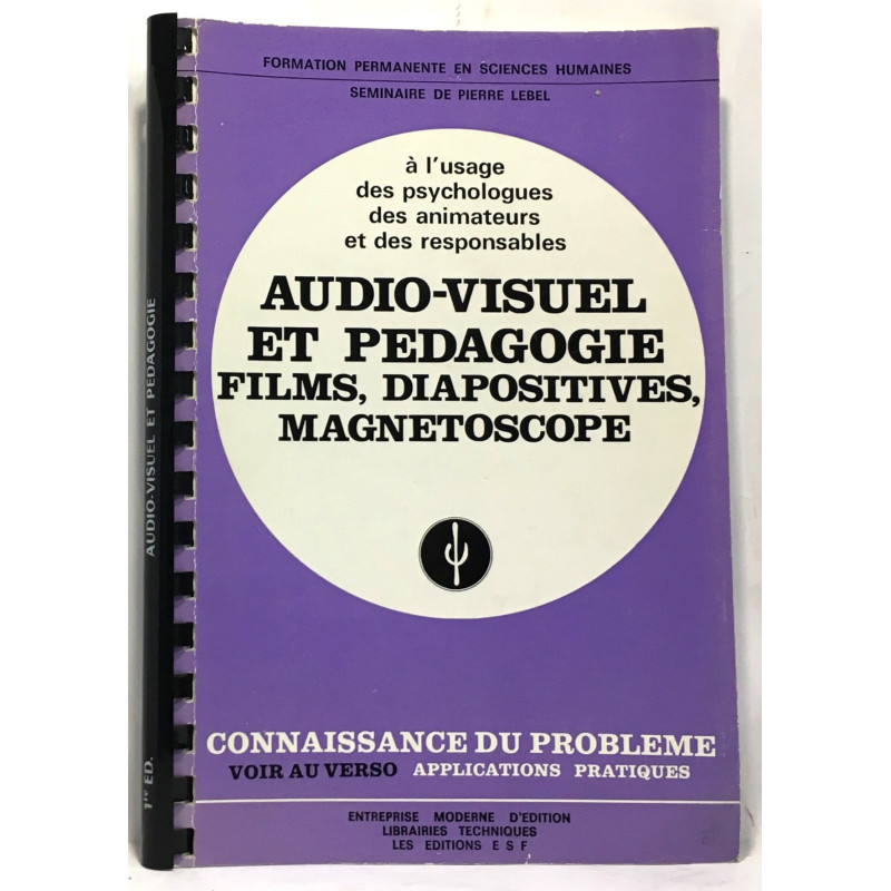Audio-visuel et pédagogie films diapositives magnétoscope - à...
