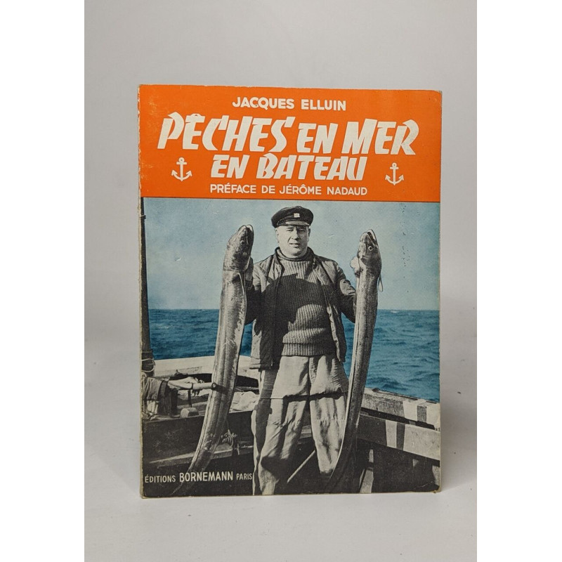 Peches en mer en bateau : tout ce que le pecheur amateur a la...