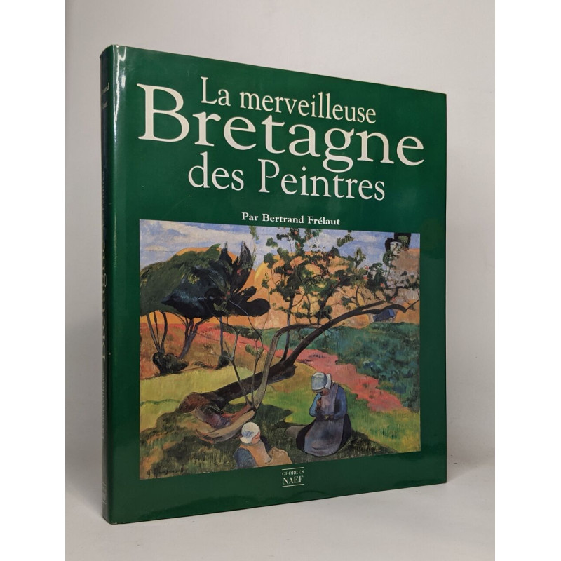 La merveilleuse Bretagne des peintres