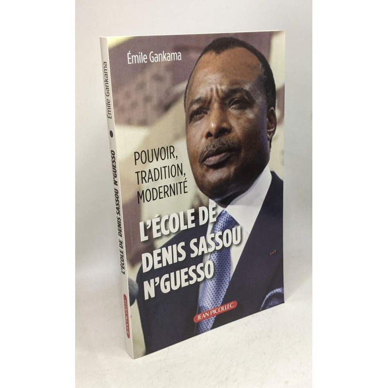 L'équipe de Denis Sassous N'guesso: Pouvoir tradition modenité