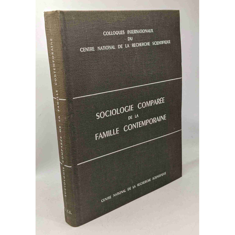 Sociologie comparée de la famille contemporaine - colloques...