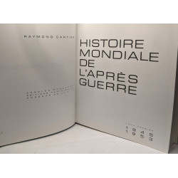 Histoire mondiale de l'après guerre - TOME 1/ 1945-1953 + TOME 2/...