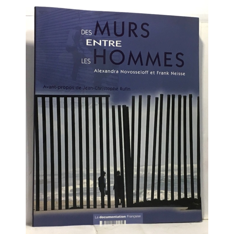 Des murs entre les hommes