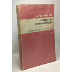 Éléments de immuno-hématologie