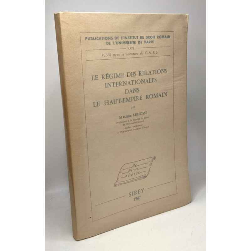 Le régime des relations internationales dans le haut-empire romain...