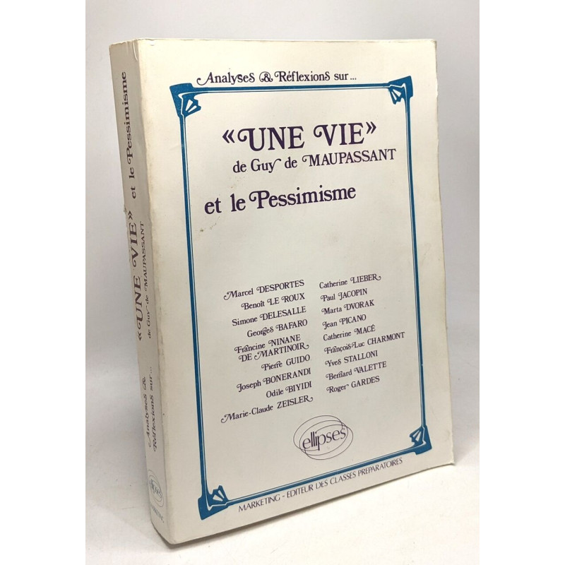 Une vie de guy de maupassant et le pessimisme