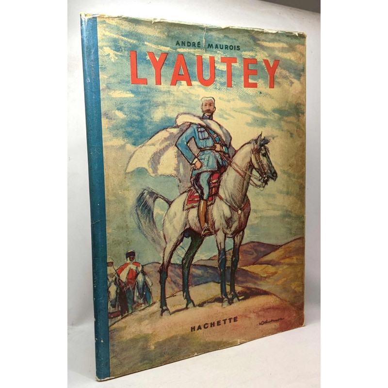 Lyautey - illustrations de Henri Deluermoz