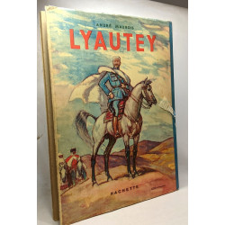 Lyautey - illustrations de Henri Deluermoz