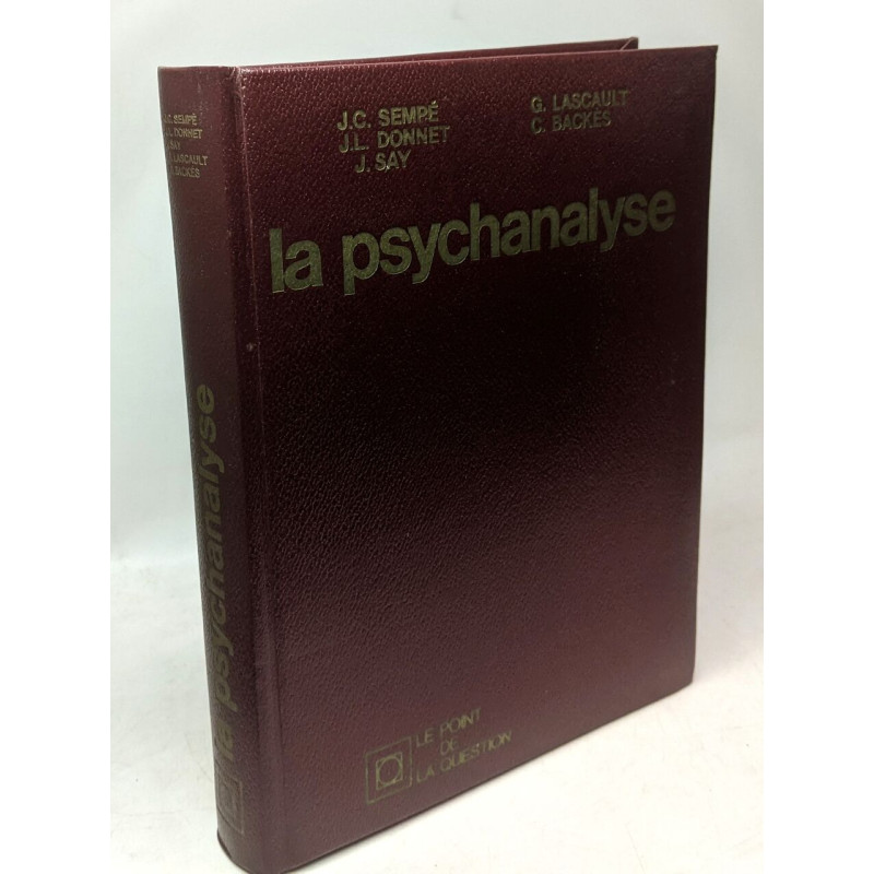 La psychanalyse - Le point de la question