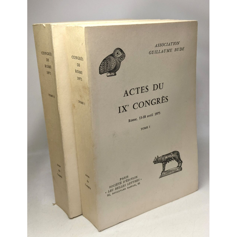 Actes du IXe congrès - ROME 13-18 avril 1973 --- Tome I et Tome II...